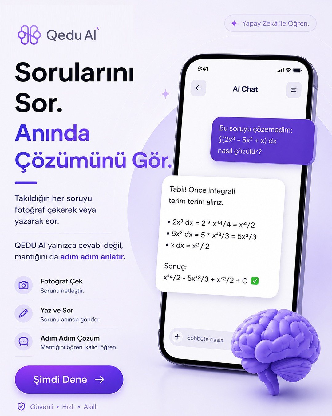 Sorularını Sor, Anında Çözümünü Gör